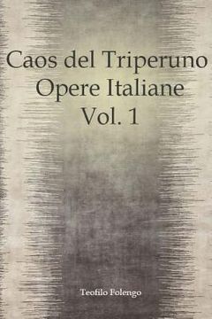 portada Caos del Triperuno Opere Italiane Vol. 1 (en Italiano)