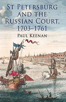 portada St Petersburg and the Russian Court, 1703-1761 (en Inglés)