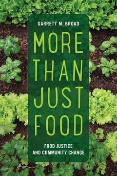 portada More Than Just Food: Food Justice and Community Change (California Studies in Food and Culture) (en Inglés)