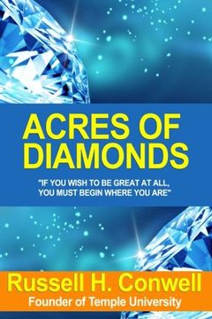 portada { [ ACRES OF DIAMONDS: FOUNDER OF TEMPLE UNIVERSITY ] } Conwell, Russell H: ( AUTHOR ) Feb-15-2013 Paperback