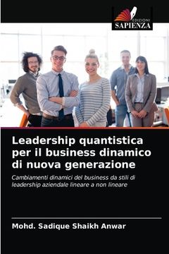 portada Leadership quantistica per il business dinamico di nuova generazione (en Italiano)