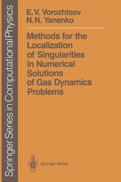 portada methods for the localization of singularities in numerical solutions of gas dynamics problems (en Inglés)