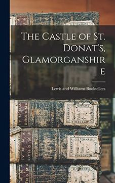 portada The Castle of st. Donat's, Glamorganshire (in English)