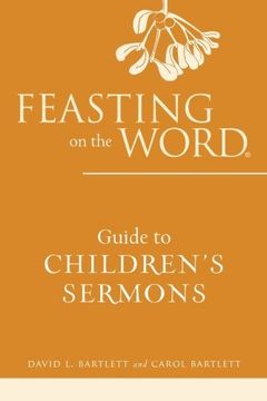 portada Feasting on the Word Guide to Children's Sermons (en Inglés)