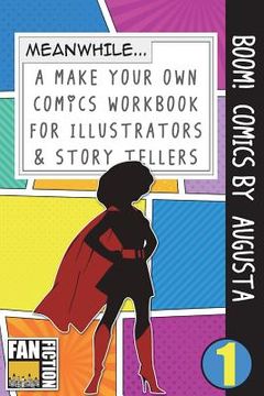 portada Boom! Comics by Augusta: A What Happens Next Comic Book for Budding Illustrators and Story Tellers (en Inglés)