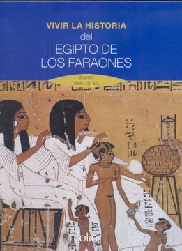 portada Vivir la Historia. Del Egipto de los Faraones.