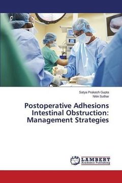 portada Postoperative Adhesions Intestinal Obstruction: Management Strategies