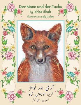 portada Der Mann und der Fuchs: Zweisprachige Ausgabe Deutsch-Urdu (en Alemán)