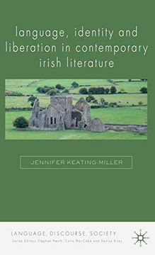 portada Language, Identity and Liberation in Contemporary Irish Literature (Language, Discourse, Society) (en Inglés)