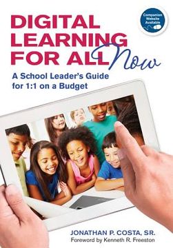 portada digital learning for all, now: a school leader ` s guide for 1:1 on a budget (en Inglés)
