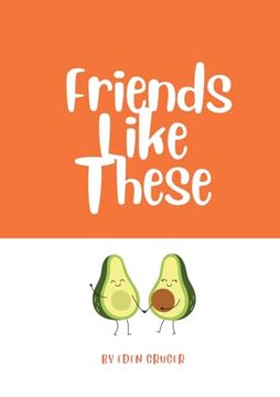 portada Friends Like These (en Inglés)