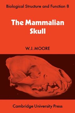 portada The Mammalian Skull (Biological Structure and Function Books) (en Inglés)