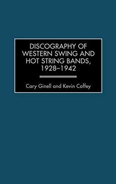 portada Discography of Western Swing and hot String Bands, 1928-1942 (in English)