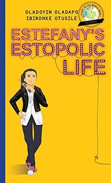 portada Girl to the World: Estefany's Estopolic Life