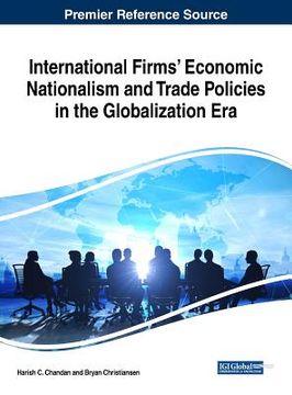 portada International Firms' Economic Nationalism and Trade Policies in the Globalization Era (in English)