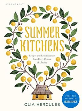 portada Summer Kitchens: Recipes and Reminiscences From Every Corner of Ukraine (en Inglés)