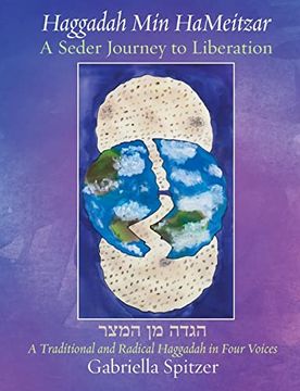 portada Haggadah min Hameitzar - a Seder Journey to Liberation: A Traditional and Radical Haggadah in Four Voices (in English)