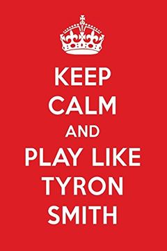 portada Keep Calm and Play Like Tyron Smith: Tyron Smith Designer Not 