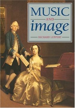 portada Music and Image: Domesticity, Ideology and Socio-Cultural Formation in Eighteenth-Century England (in English)