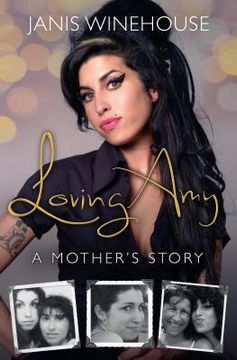 portada Loving Amy: A Mother's Story (en Inglés)