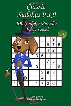 portada Classic Sudoku 9x9 - Easy Level - N°11: 100 Easy Sudoku Puzzles – Format easy to use and to take everywhere (6"x9"): Volume 11