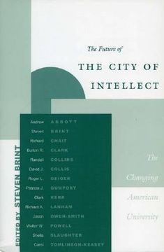 portada The Future of the City of Intellect: The Changing American University (in English)