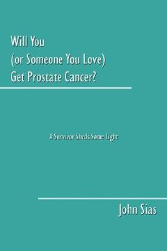 portada will you (or someone you love) get prostate cancer?