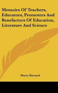 portada memoirs of teachers, educators, promoters and benefactors of education, literature and science