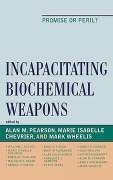 portada incapacitating biochemical weapons: promise or peril? (en Inglés)