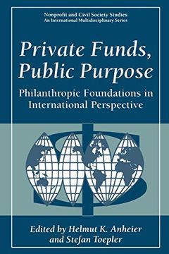 portada Private Funds, Public Purpose: Philanthropic Foundations in International Perspective (Nonprofit and Civil Society Studies) (en Inglés)