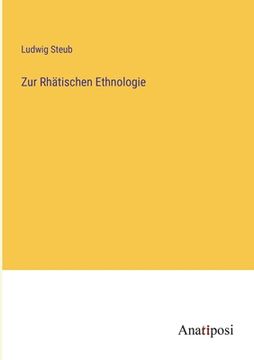 portada Zur Rhätischen Ethnologie (in German)