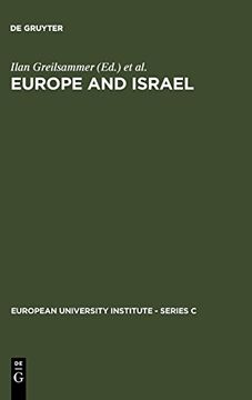 portada Europe and Israel: Troubled Neighbours (European University Institute - Series c) (en Inglés)