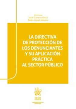 portada La Directiva de Protección de los Denunciantes y su Aplicación Práctica al Sector Público (Administrativo Práctico)
