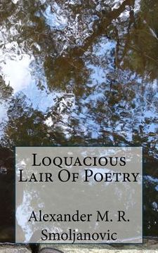 portada Loquacious Lair Of Poetry (en Inglés)