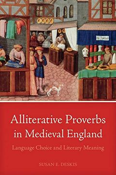 portada Alliterative Proverbs in Medieval England: Language Choice and Literary Meaning (in English)