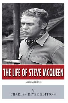 portada American Legends: The Life of Steve McQueen (en Inglés)