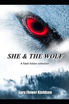 portada She & the Wolf: A Flash Fiction Collection (in English)