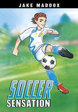 portada Soccer Sensation (Jake Maddox Sports Stories) (en Inglés)