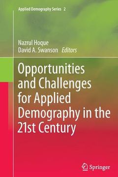 portada Opportunities and Challenges for Applied Demography in the 21st Century (en Inglés)