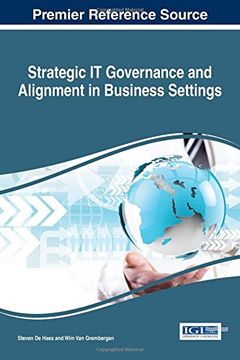 portada Strategic IT Governance and Alignment in Business Settings (Advances in Business Information Systems and Analytics)