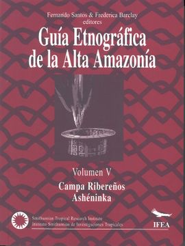 portada Guía etnográfica de la Alta Amazonia: Vol. VI: Achuar / Candoshi