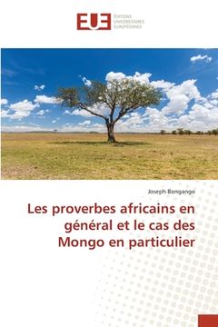 portada Les proverbes africains en général et le cas des Mongo en particulier (in French)