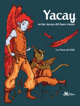 portada Yacay en las tierras del buen viento (in Spanish)
