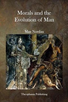 portada Morals and the Evolution of Man (in English)