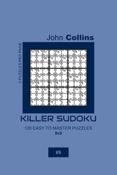 portada Killer Sudoku - 120 Easy To Master Puzzles 9x9 - 9 (en Inglés)