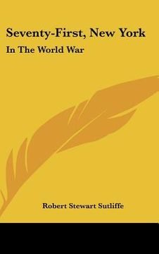 portada seventy-first, new york: in the world war (en Inglés)