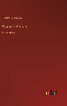 portada Biographical Essays: in large print (en Inglés)