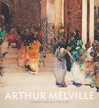 portada Arthur Melville: Adventures in Colour (in English)