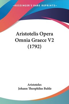portada Aristotelis Opera Omnia Graece V2 (1792) (in Latin)