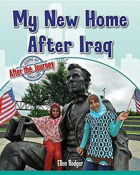 portada My new Home After Iraq (Leaving my Homeland: After the Journey) (in English)